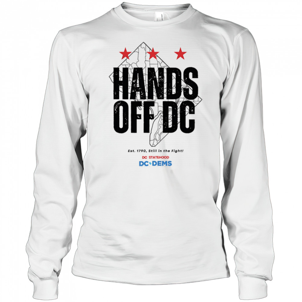Hands Off DC shirt Long Sleeved