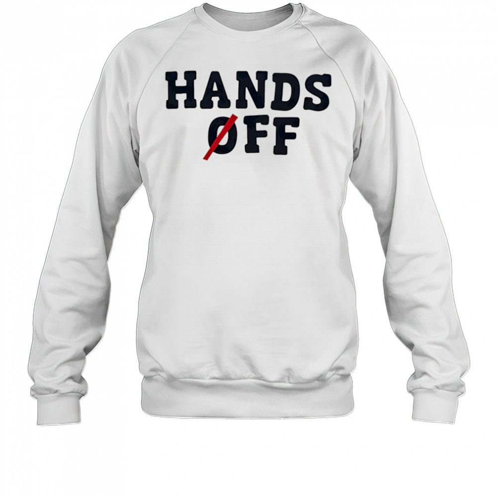 Hands Off Trump shirt Sweatshirt