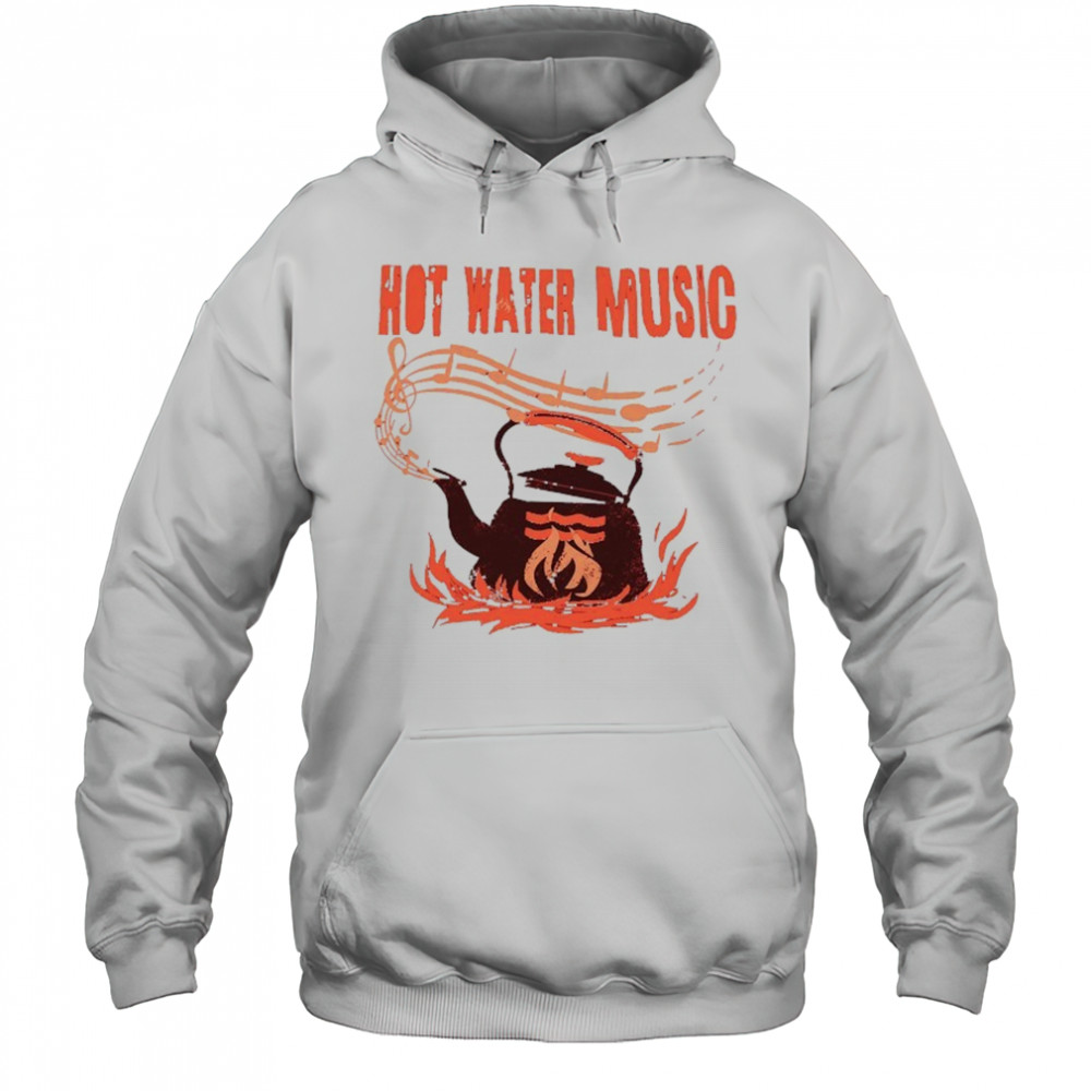 Hot Water Music Kettle T-shirt Hoodie
