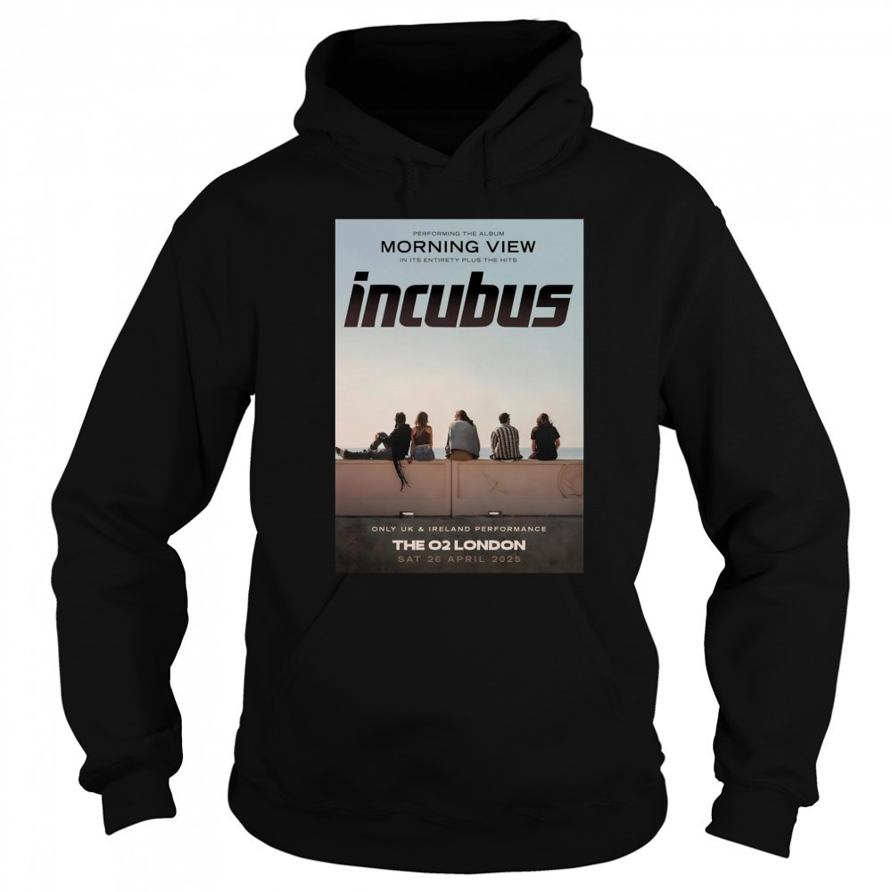 Incubus Morning View 2025 World Tour lOndon The O2 Arena 26 April 2025 Shirt Sweatshirt