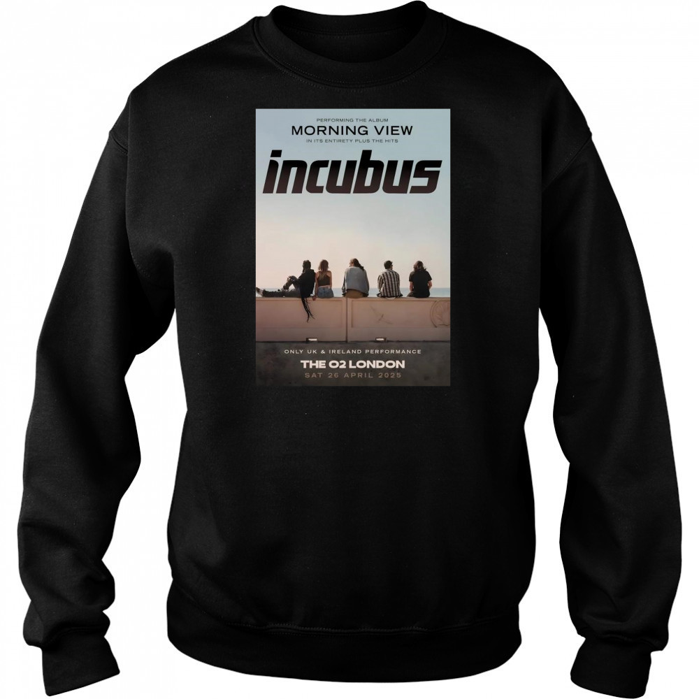 Incubus Morning View 2025 World Tour lOndon The O2 Arena 26 April 2025 Shirt Hoodie