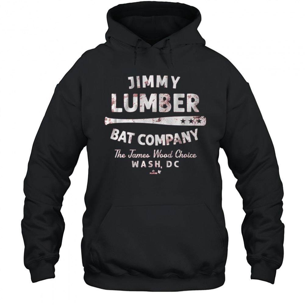 James Wood The Jimmy Lumber Bat Company The James Wood Choice Wash DC Vintage t-shirt Hoodie