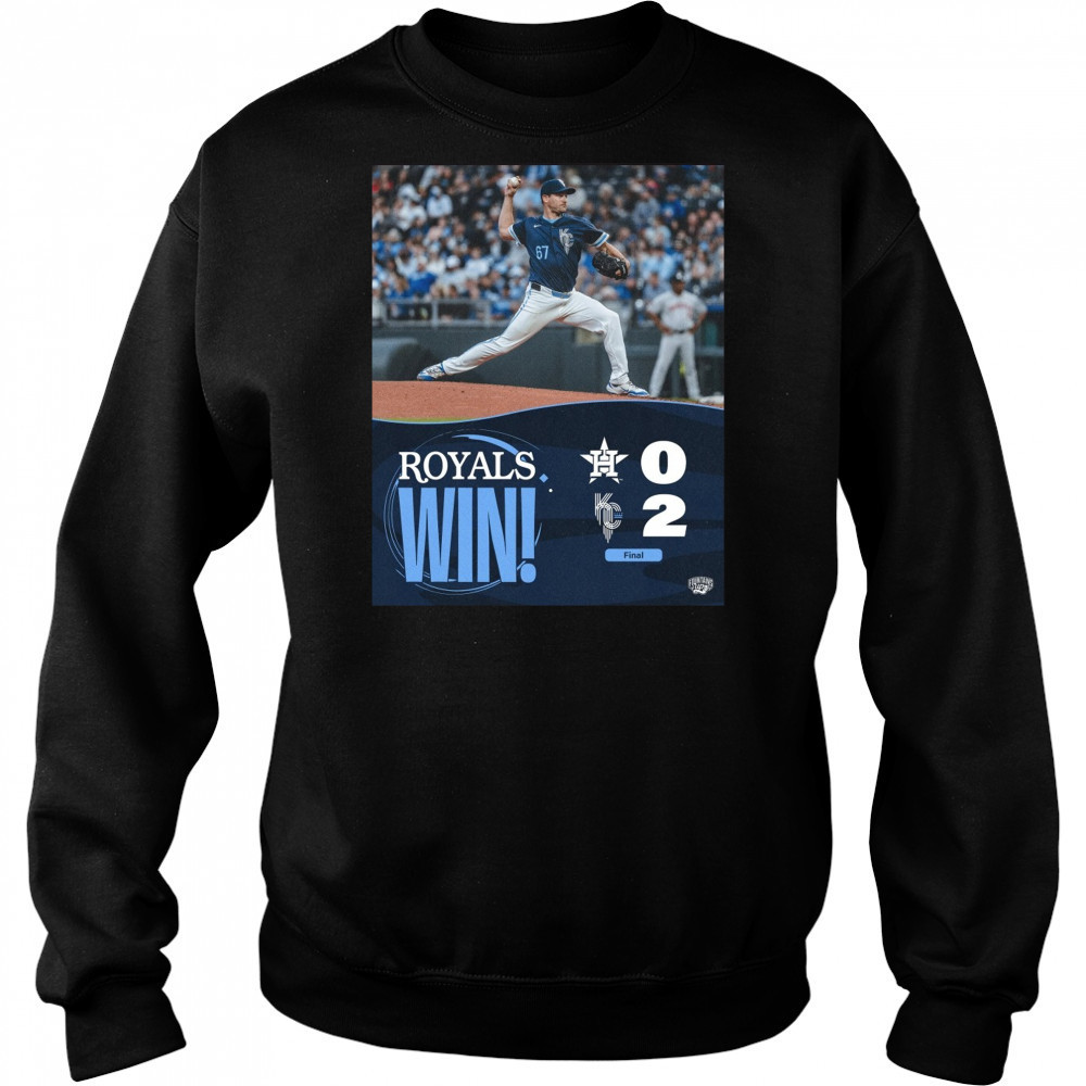 Kansas City Royals Win Houston Texans Final Score 2 – 0 Friday Night Shutout Poster t-shirt Hoodie