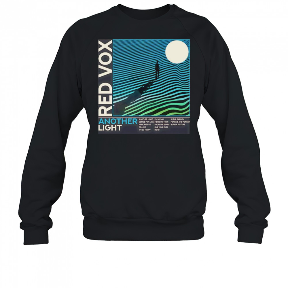 Kerosene red vox another light shirt Sweatshirt