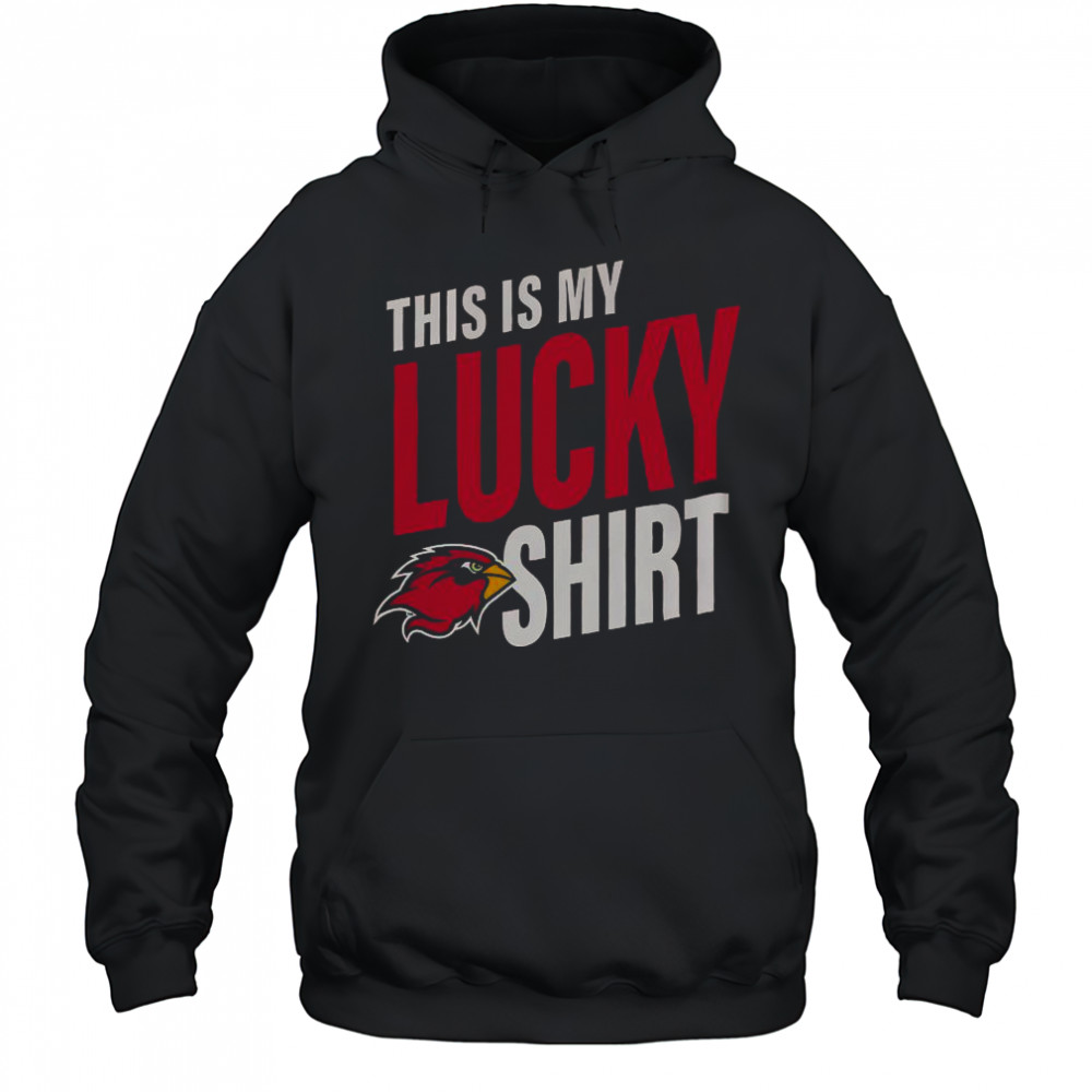Lamar Cardinals This Is My Lucky T-Shirt Hoodie