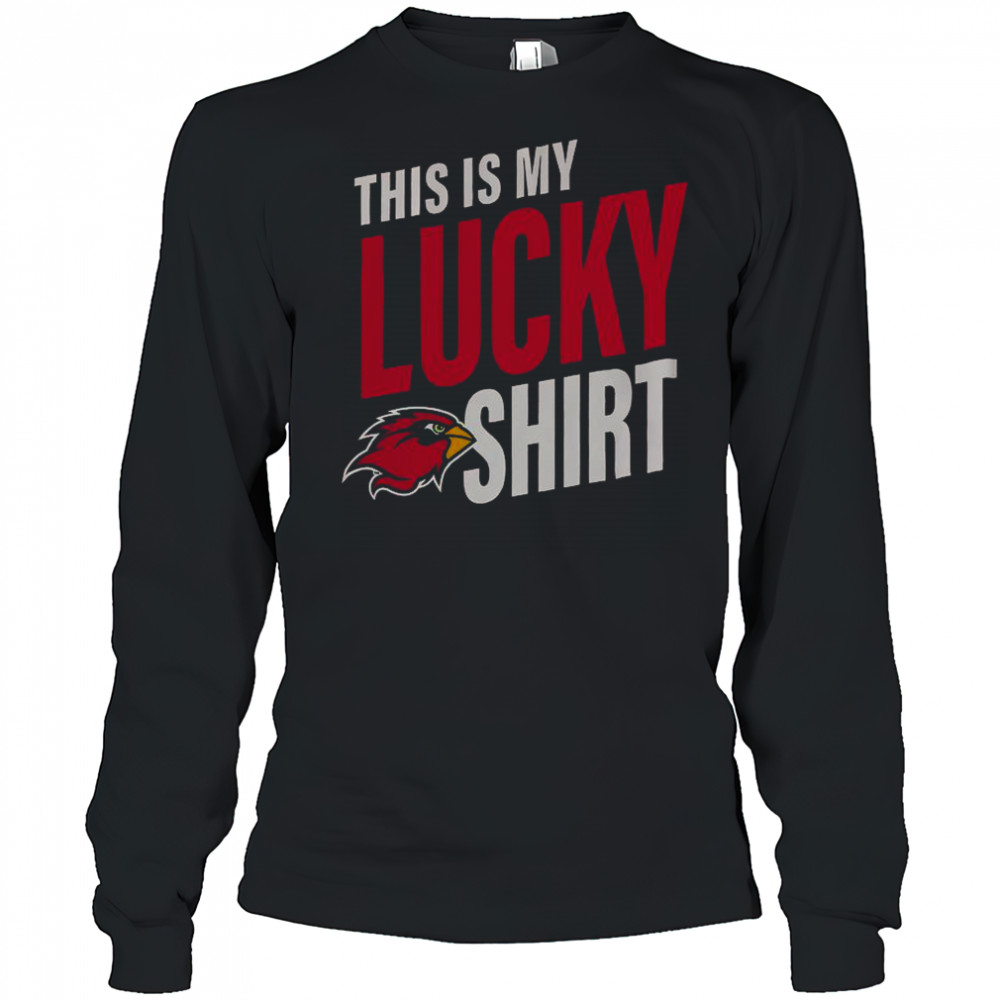 Lamar Cardinals This Is My Lucky T-Shirt Long Sleeved