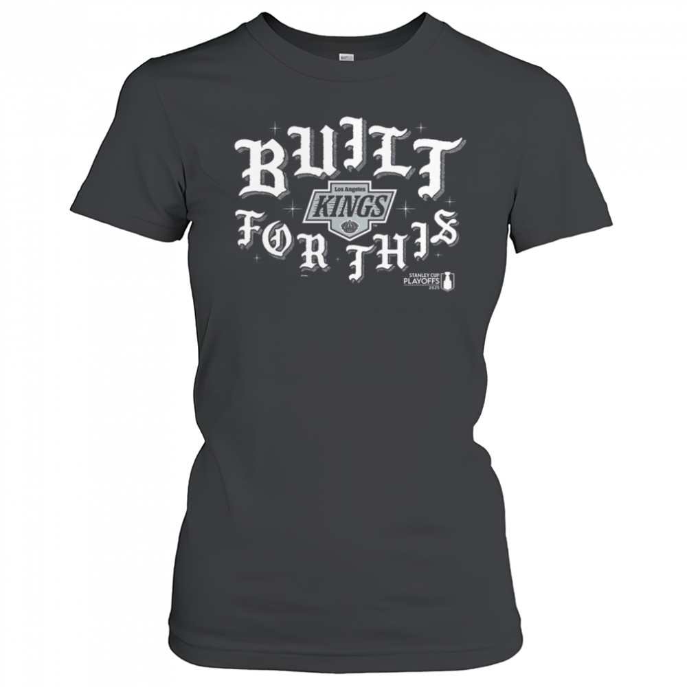 Los Angeles Kings 2025 Stanley Cup Playoffs Slogan Shirt Women's T-shirt