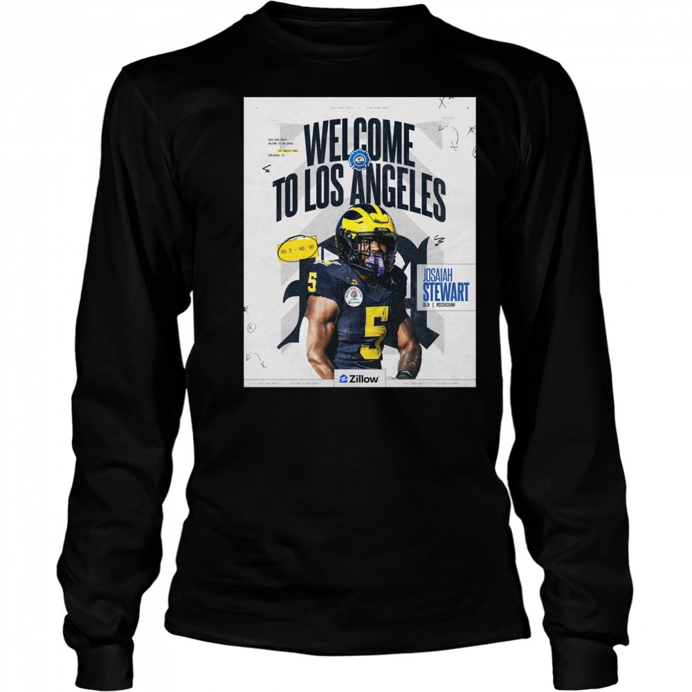 Los Angeles Rams Josaiah Stewart OLB Michigan Welcome To Los Angeles 2025 NFL Draft Poster t-shirt Long Sleeved