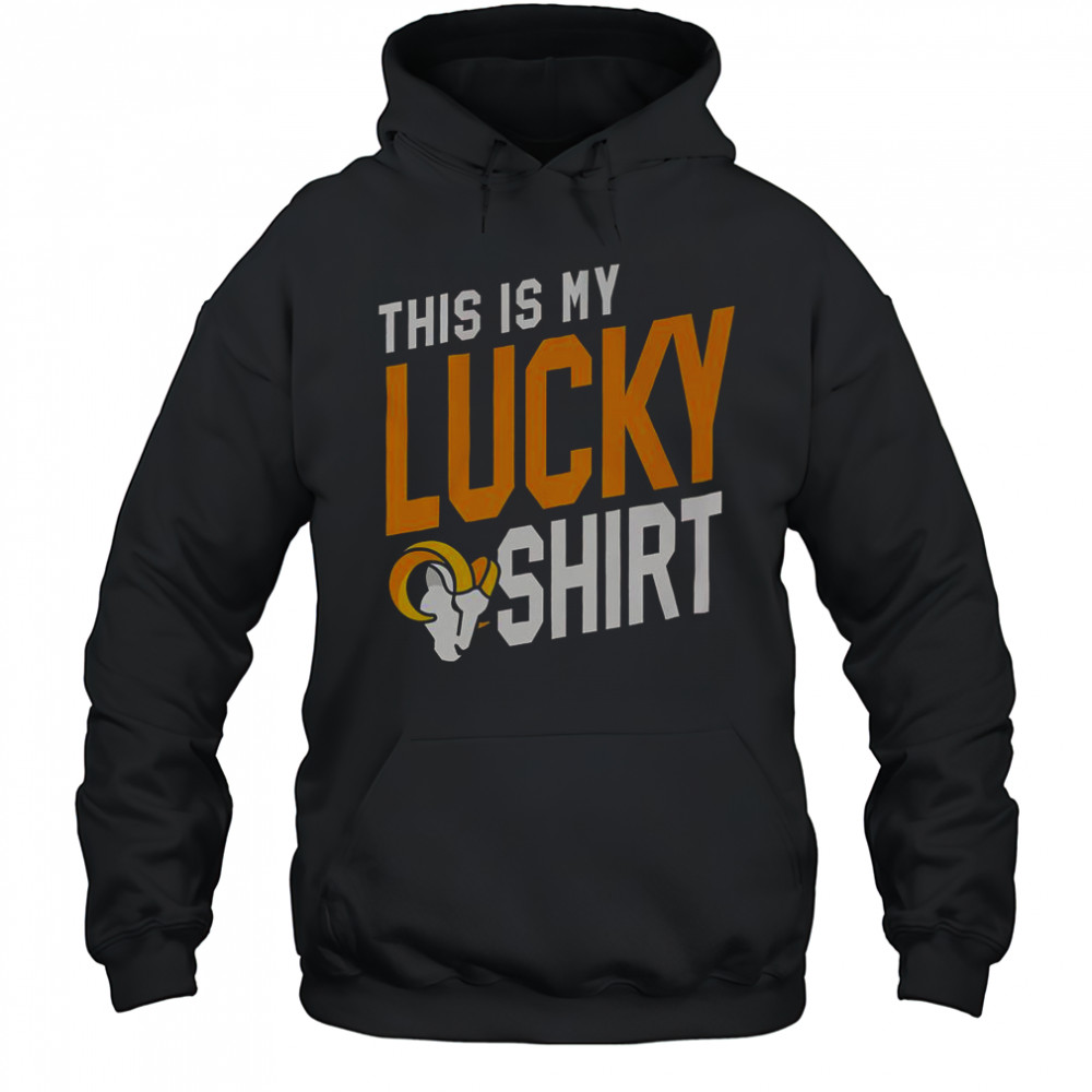 Los Angeles Rams This Is My Lucky T-Shirt Hoodie