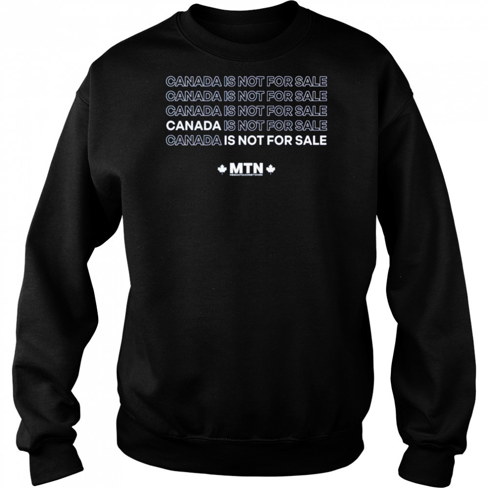Meidastouch Canada is not for sale shirt Hoodie