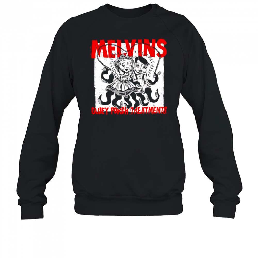 Melvins gluey porch work shirt Sweatshirt