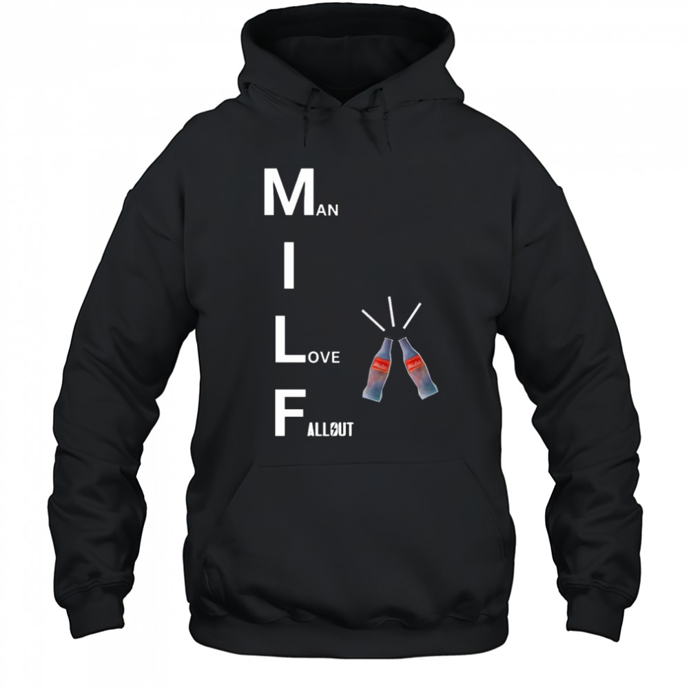 MILF man I love Fallout shirt Hoodie
