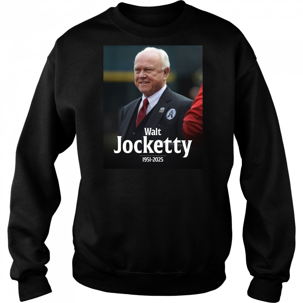 MLB Walt Jocketty Former Cardinals And Reds GM Passes Away At 74 1951 – 2025 Poster t-shirt Hoodie