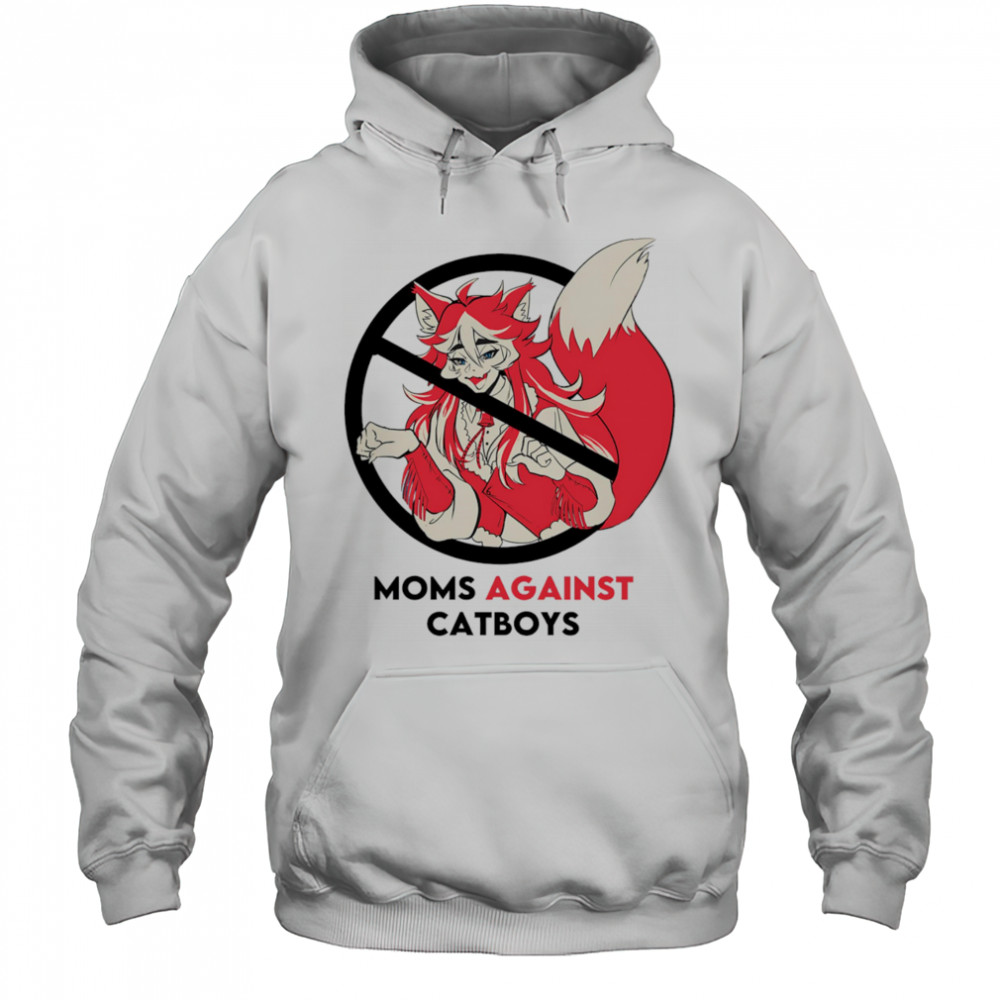 Moms against Catboys shirt Hoodie
