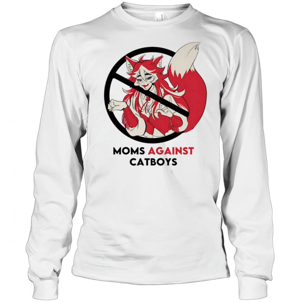 Moms against Catboys shirt Long Sleeved