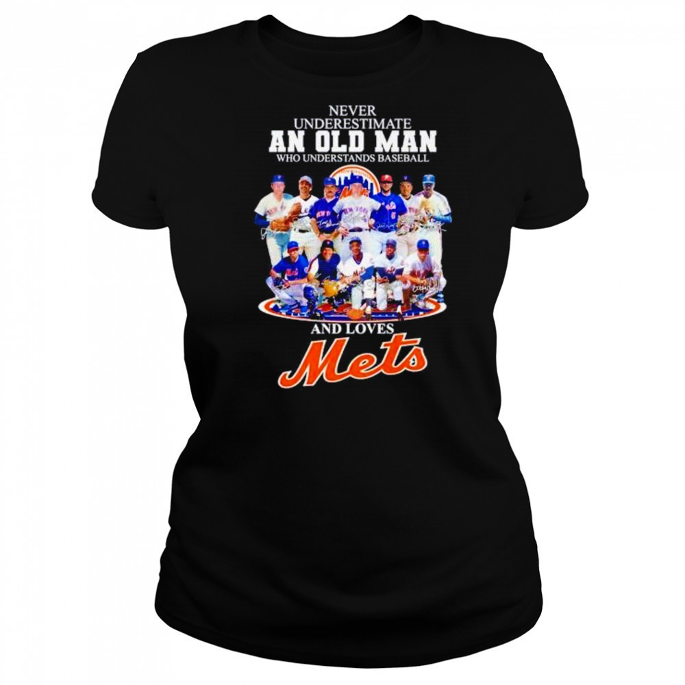 Never underestimate an old man who understands baseball and loves NY Mets shirt Women's T-shirt