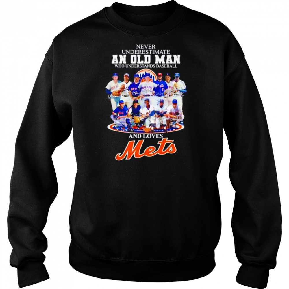 Never underestimate an old man who understands baseball and loves NY Mets shirt Hoodie