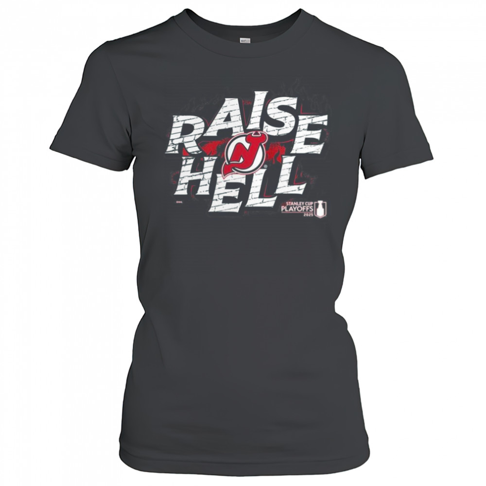 New Jersey Devils raise Hell 2025 Stanley Cup Playoffs Slogan Shirt Women's T-shirt
