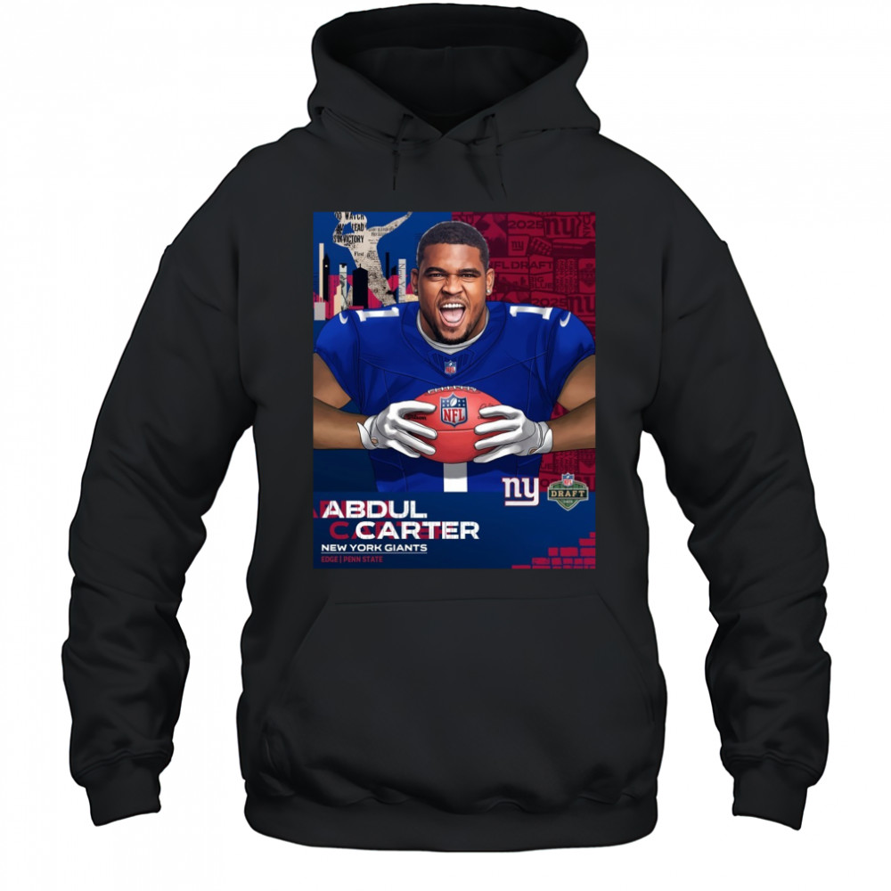 New York Giants NFL Draft 2025 Penn State Edge rusher Abdul Carter Poster t-shirt Hoodie