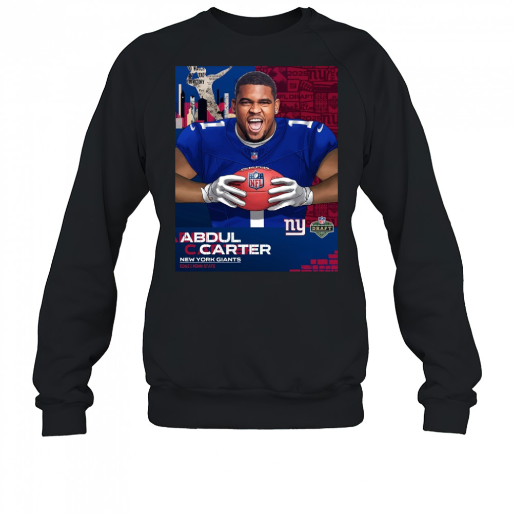 New York Giants NFL Draft 2025 Penn State Edge rusher Abdul Carter Poster t-shirt Sweatshirt