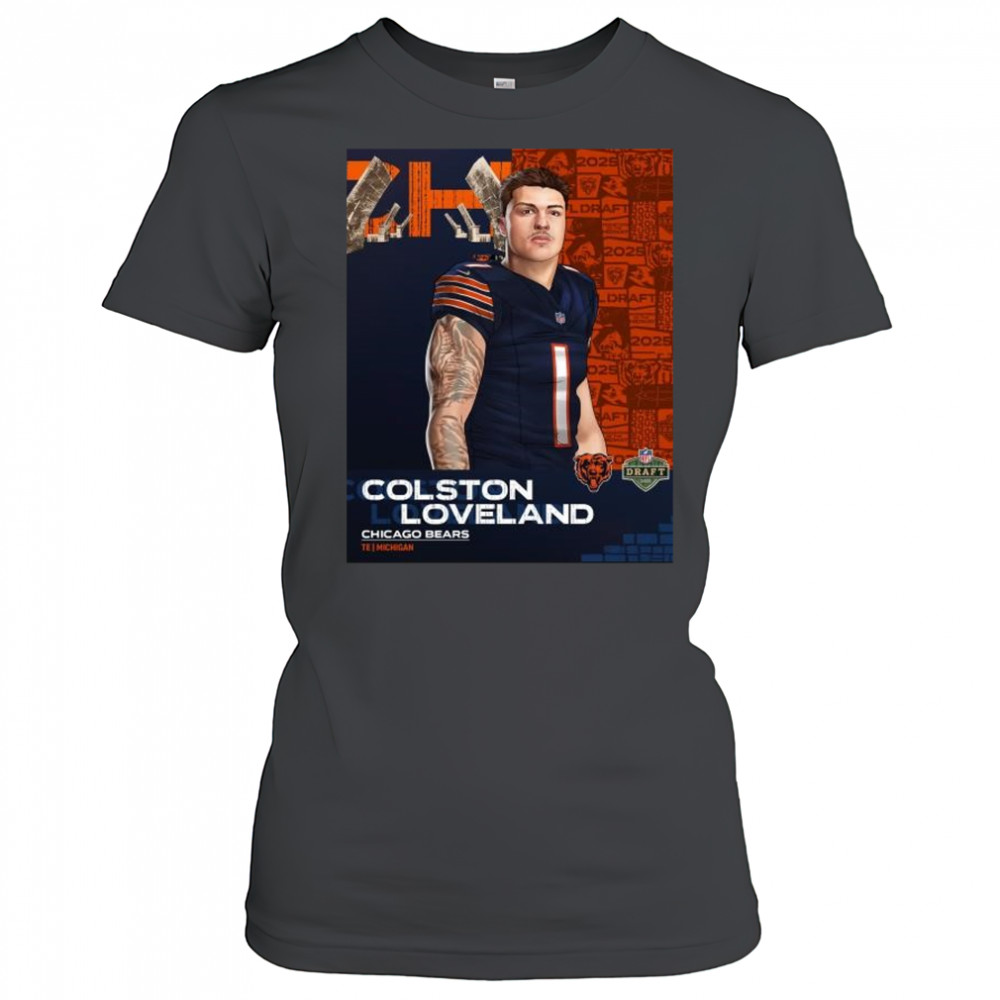 NFL Draft 2025 Colston Loveland Chicago Bears TE Michigan t-shirt Women's T-shirt