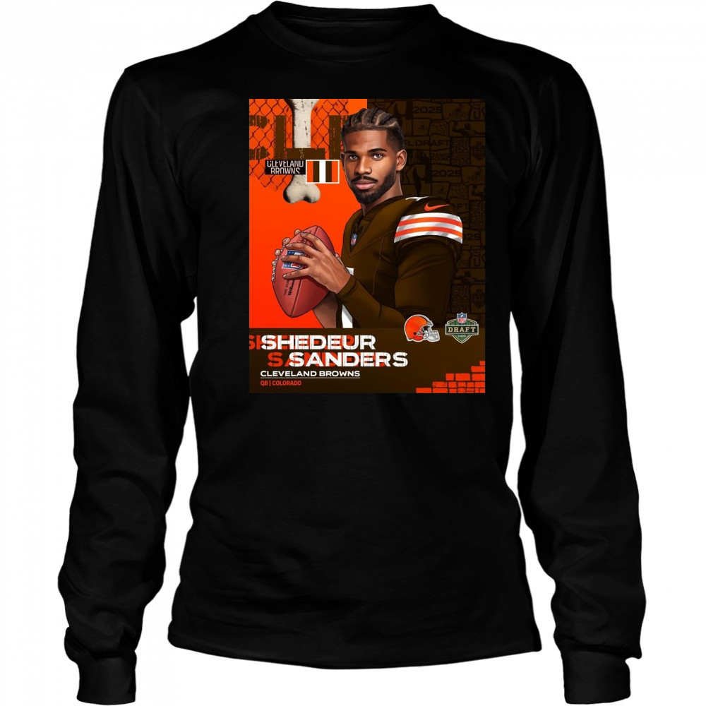 NFL Draft 2025 Shedeur Sanders Cleveland Brown To QB Colorado Poster t-shirt Long Sleeved