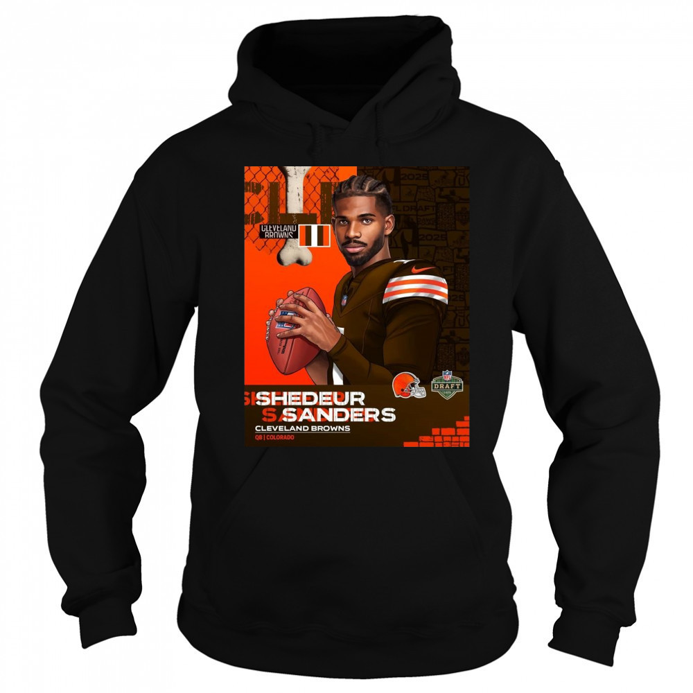 NFL Draft 2025 Shedeur Sanders Cleveland Brown To QB Colorado Poster t-shirt Sweatshirt