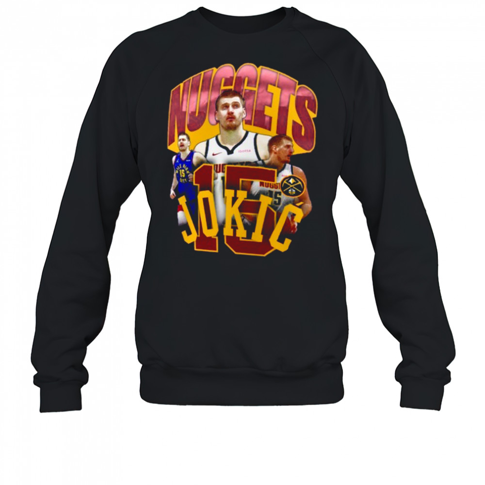 Nikola Jokic Denver Nuggets Notorious 4.0 T Shirt Sweatshirt