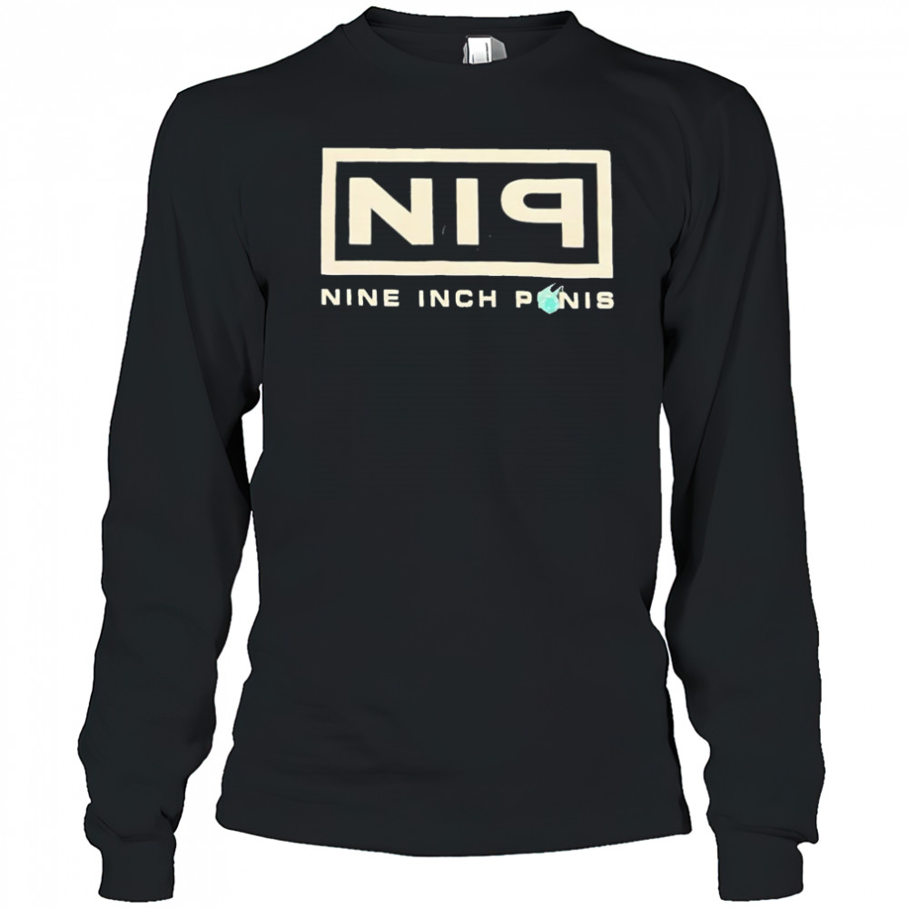 Nip nine inch penis shirt Long Sleeved