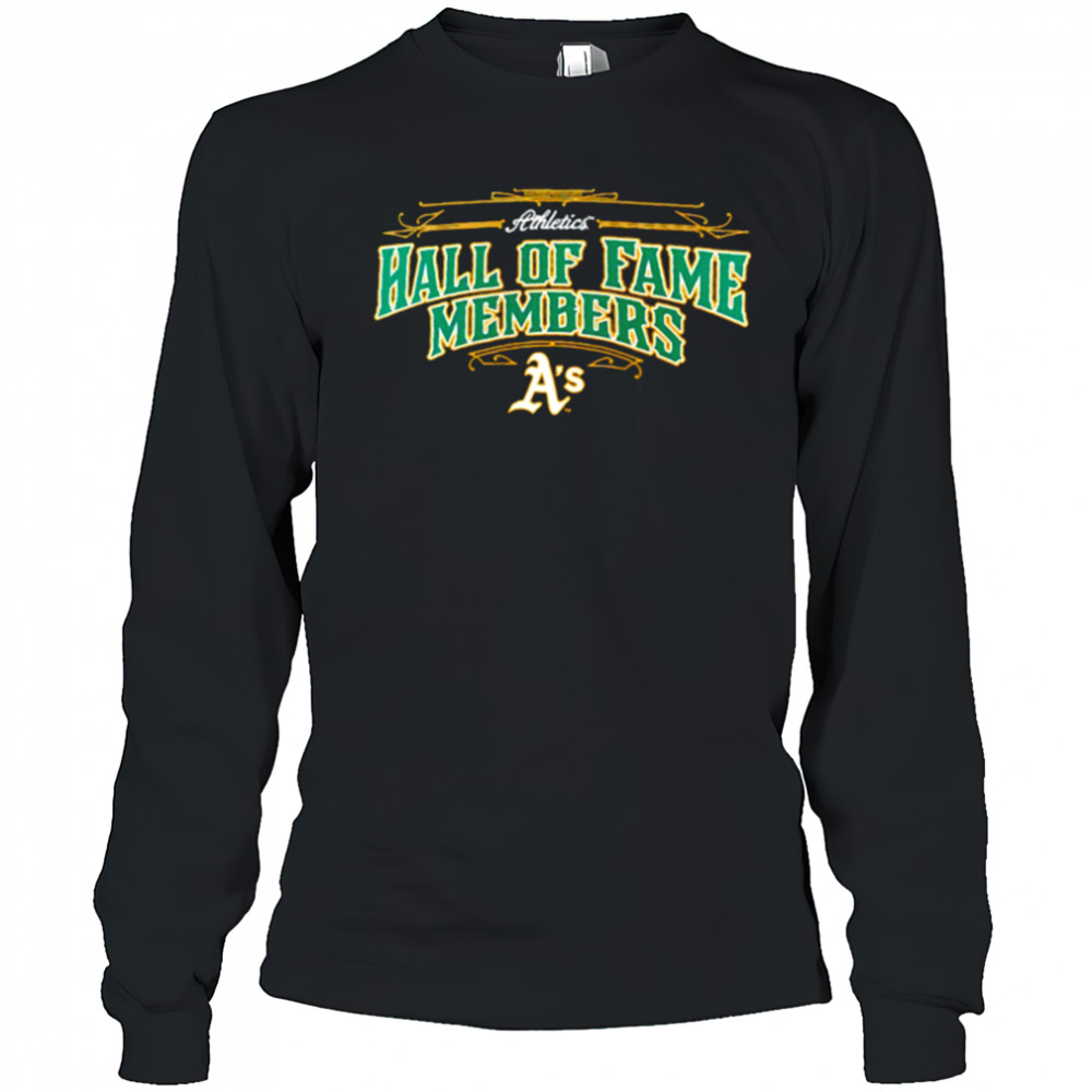 Oakland Athletics Team Hall of Fame Members shirt Long Sleeved