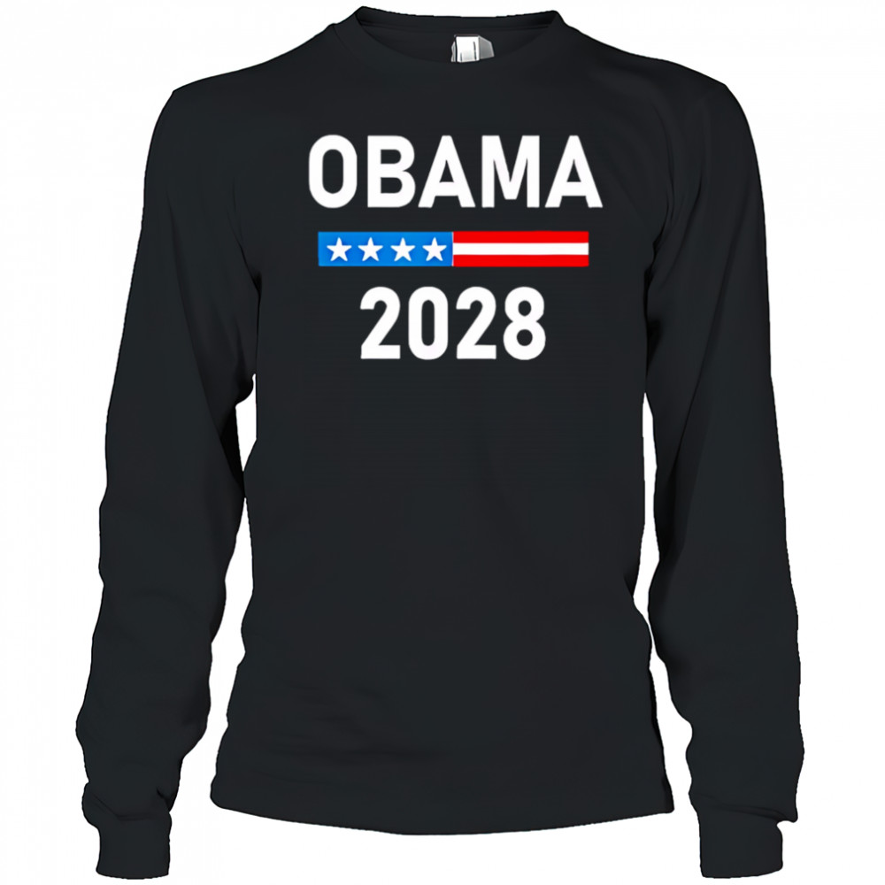 Obama 2028 replace Trump shirt Long Sleeved