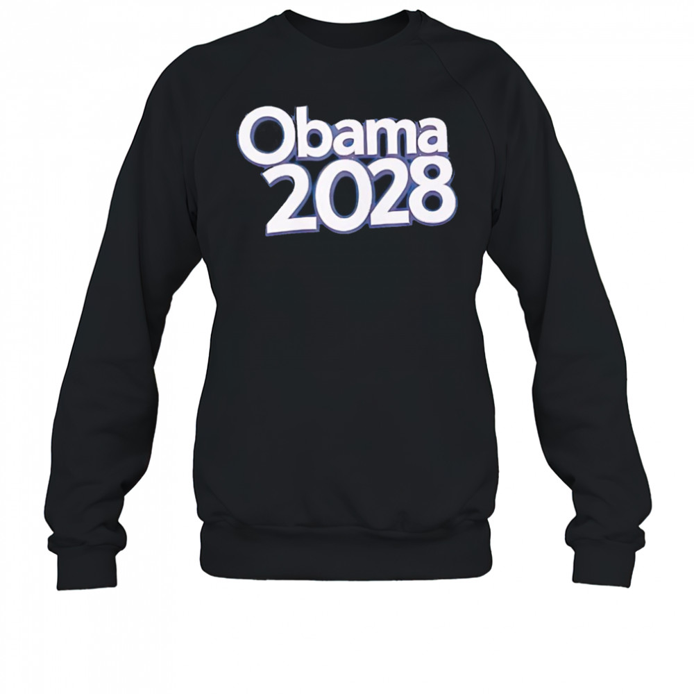 Obama 2028 shirt Sweatshirt