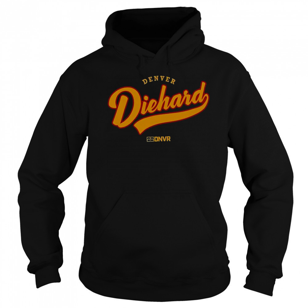 Official Denver Diehard DNVR T-Shirt Sweatshirt