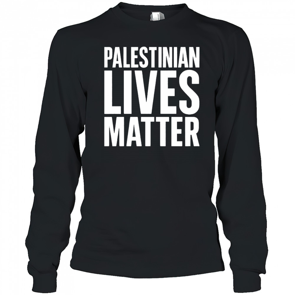 Palestinian Lives Matter T-Shirt Long Sleeved