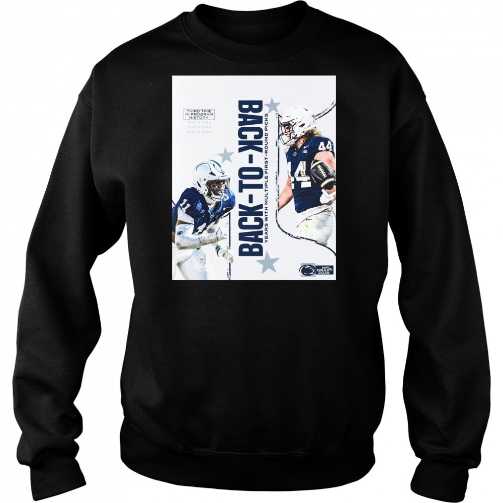 Penn State Nittany Lions Back-To-Back Years With Multiple First-round Picks NFL Draft 2025 Poster t-shirt Hoodie