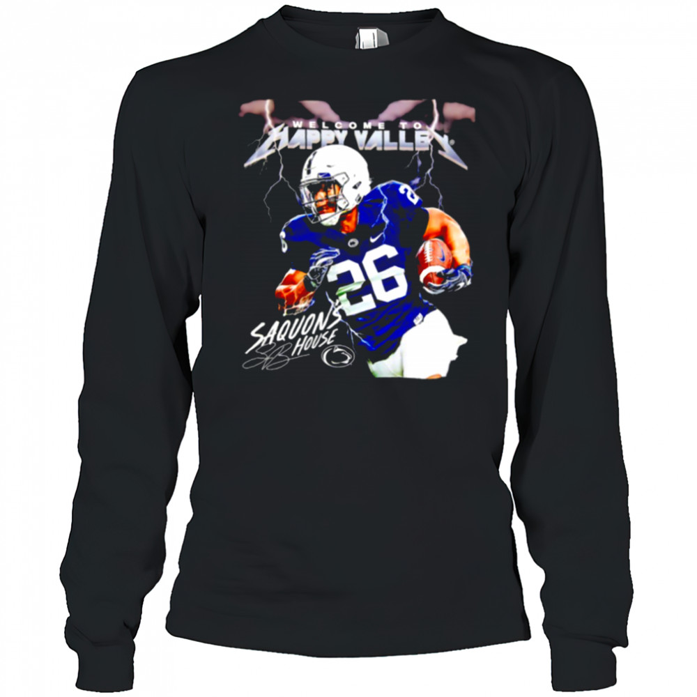 Penn State Nittany Lions Saquon Barkley house welcome to Happy Valley signature shirt Long Sleeved