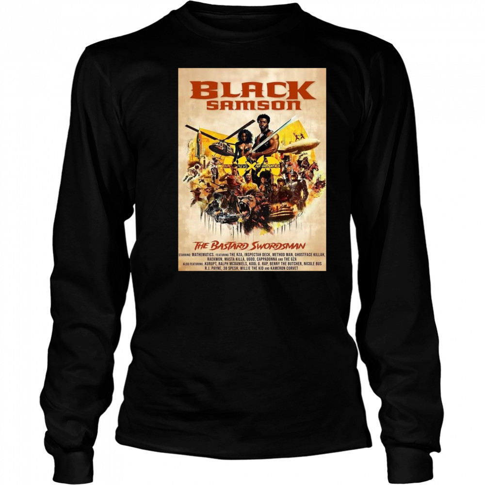 Poster Black Samson The Bastard Swordsman Starring Mathematics Featuring The RZA Inspectah Deck Method Man t-shirt Long Sleeved