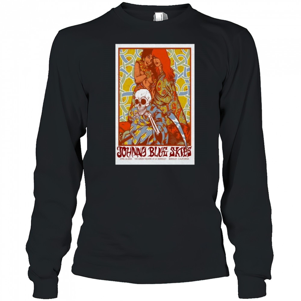 Poster Johnny Blue Skies At The Greek Theatre In Berkeley, CA On Apr 24 2025 Tour t-shirt Long Sleeved