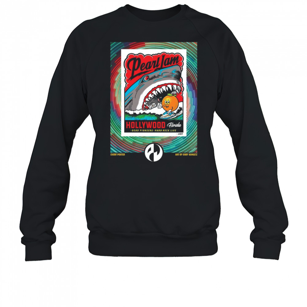 Poster Pearl Jam Hollywood Dead Pioneers Hard Rock Live Florida Art By Coby Schultz t-shirt Sweatshirt