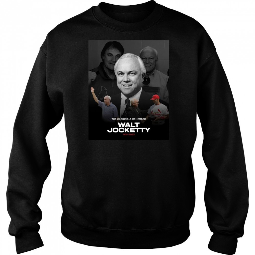 Poster St. Louis Cardinals The Cardinals Remember Walt Jocketty 1951-2025 t-shirt Hoodie