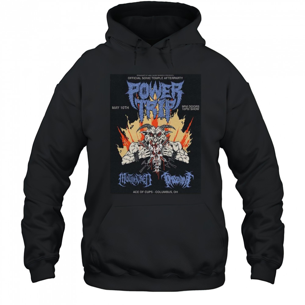 Power Trip Columbus Ohio At Ace Of Cups On May 10th 2025 Shirt Hoodie