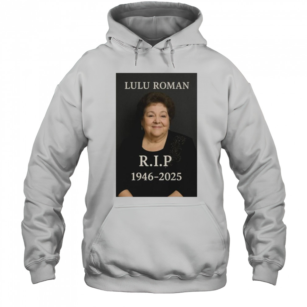 R.I.P Hee Haw Star Lulu Roman 1946-2025 t-shirt Hoodie