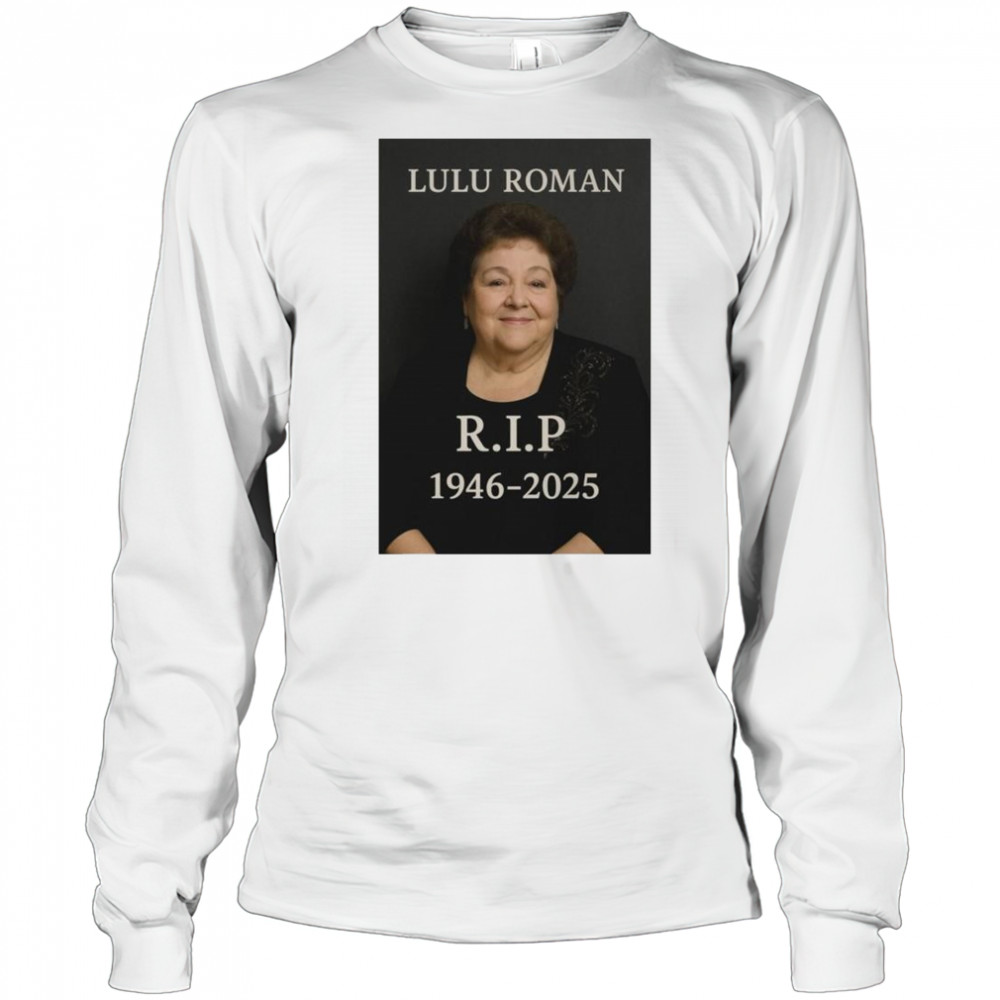 R.I.P Hee Haw Star Lulu Roman 1946-2025 t-shirt Long Sleeved