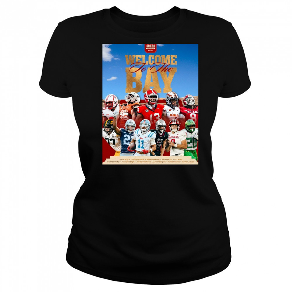 San Francisco 49ers Welcome To The Bay Upton Stout Alfred Collins Mykel Williams NFL Draft 2025 Poster t-shirt Women's T-shirt