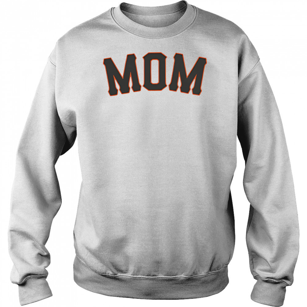 San Fransisco Baseball Mom shirt Hoodie