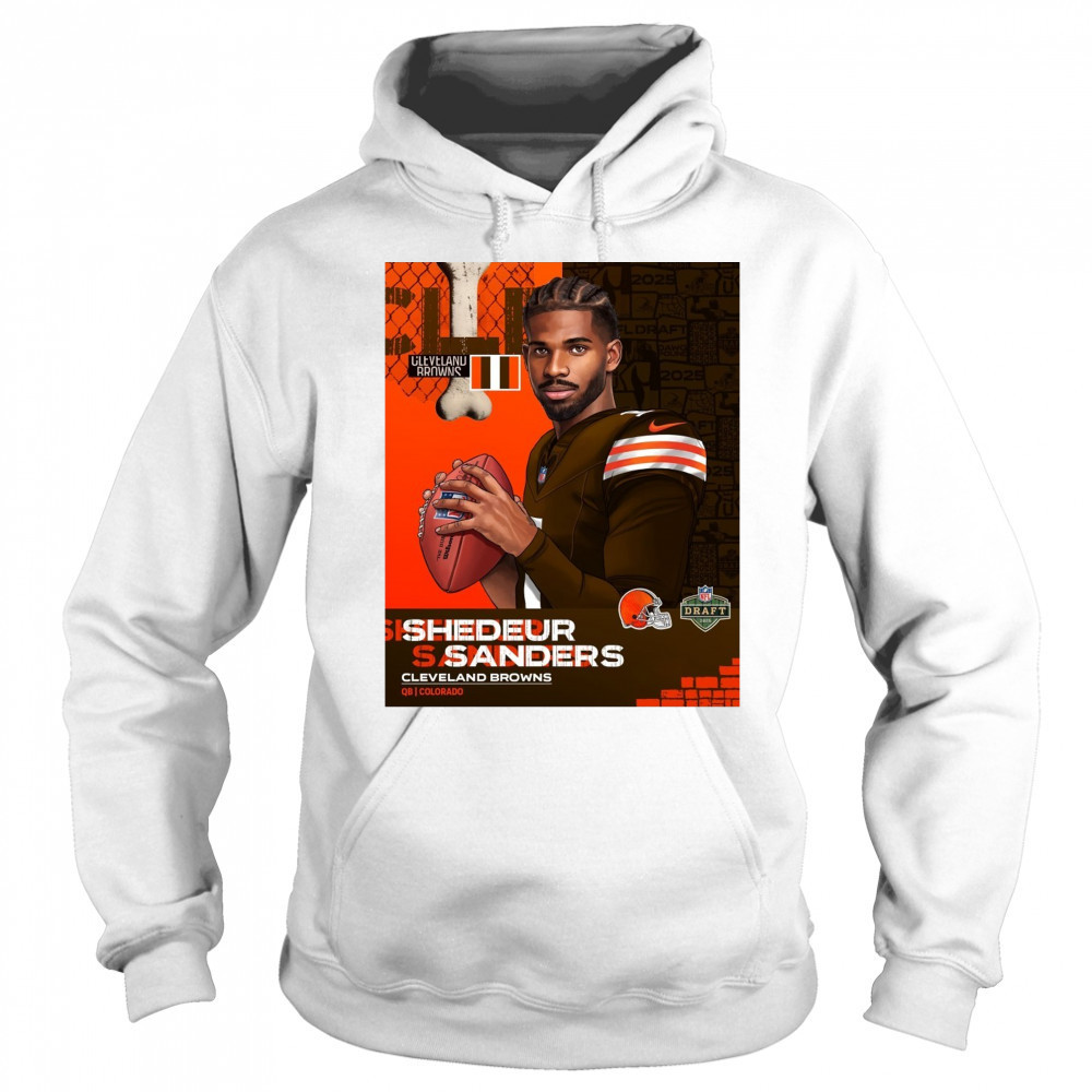 Shedeur Sanders Cleveland Brown To QB Colorado NFL Draft 2025 Poster t-shirt Sweatshirt