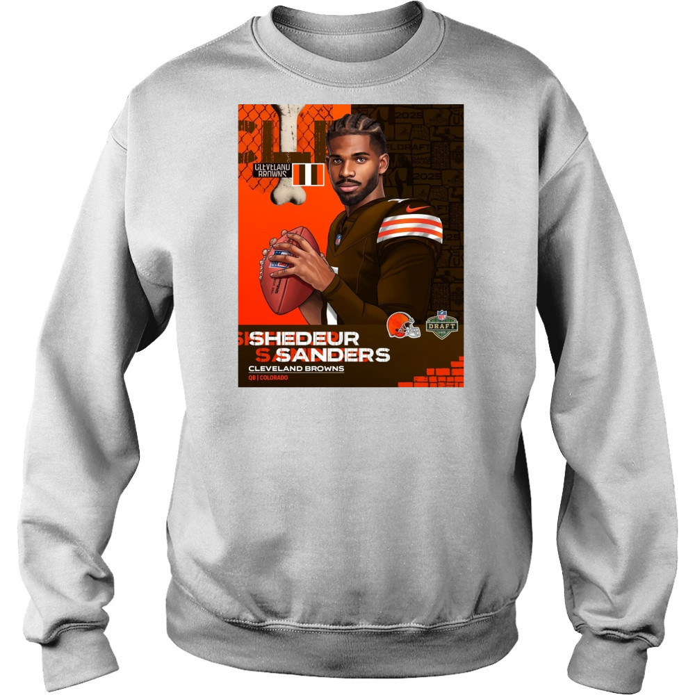 Shedeur Sanders Cleveland Brown To QB Colorado NFL Draft 2025 Poster t-shirt Hoodie