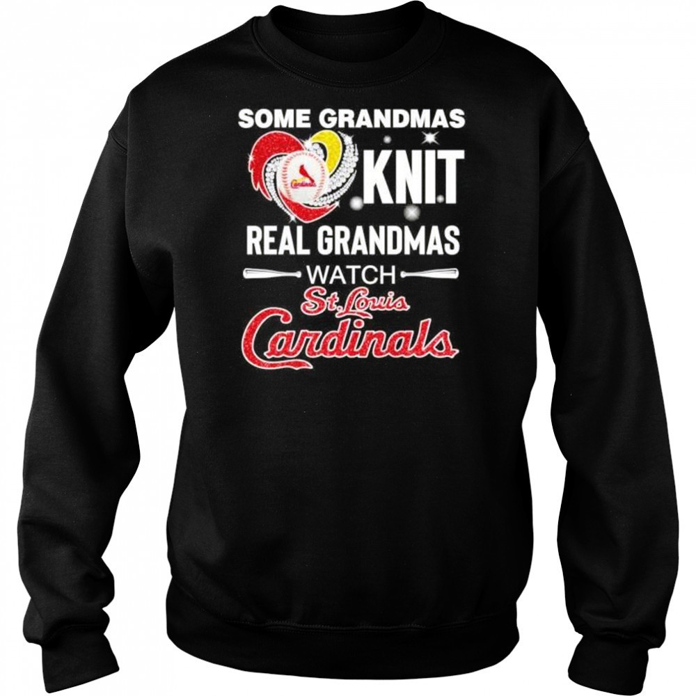 Some grandmas knit real women grandmas watch St Louis Cardinals shirt Hoodie