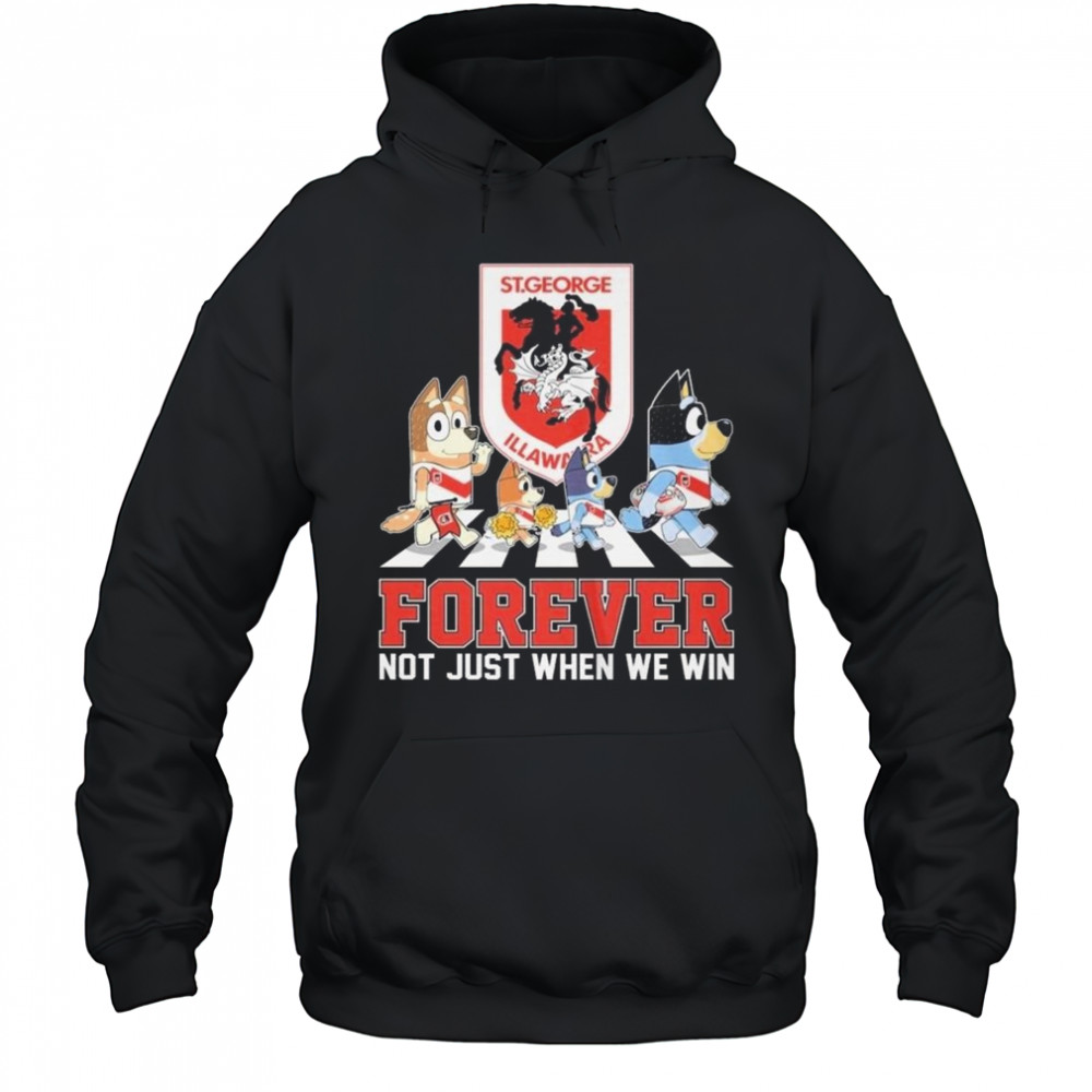 St. George Illawarra Dragons Bluey And Bingo Forever Not Just When We Win Walking Shirt Hoodie