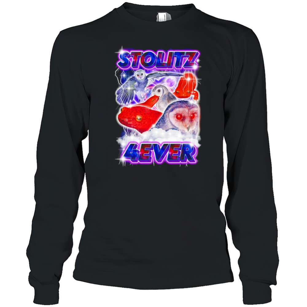 Stolitz 4ever shirt Long Sleeved